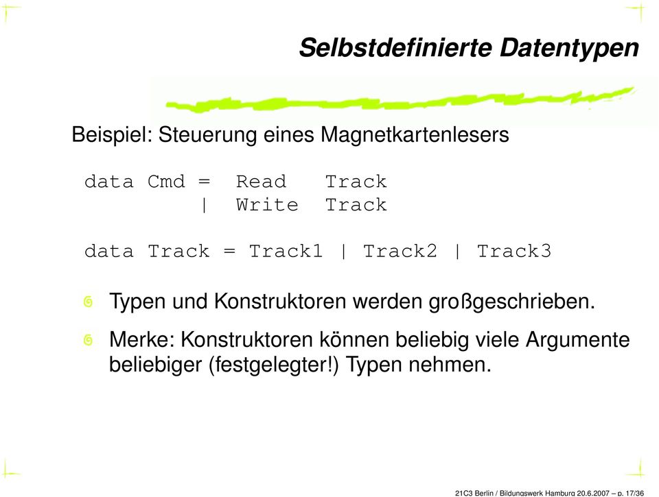 Cmd = Read Track Write Track data Track = Track1 Track2 Track3 Typen und