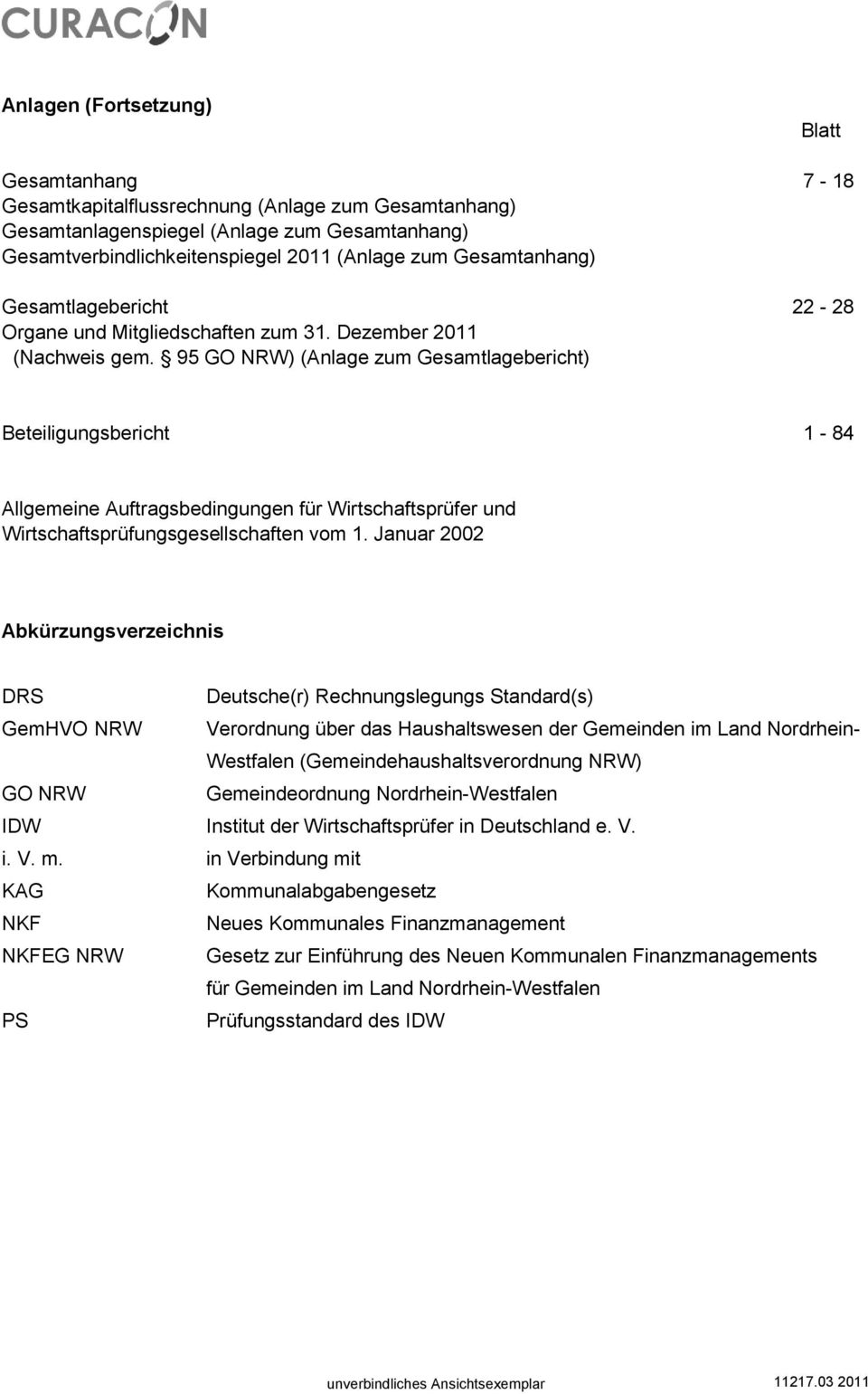 95 GO NRW) (Anlage zum Gesamtlagebericht) Beteiligungsbericht 1-84 Allgemeine Auftragsbedingungen für Wirtschaftsprüfer und Wirtschaftsprüfungsgesellschaften vom 1.