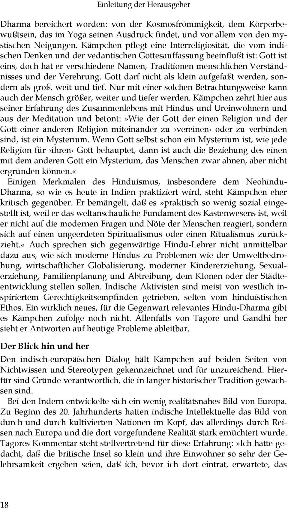 Verständnisses und der Verehrung. Gott darf nicht als klein aufgefaßt werden, sondern als groß, weit und tief.