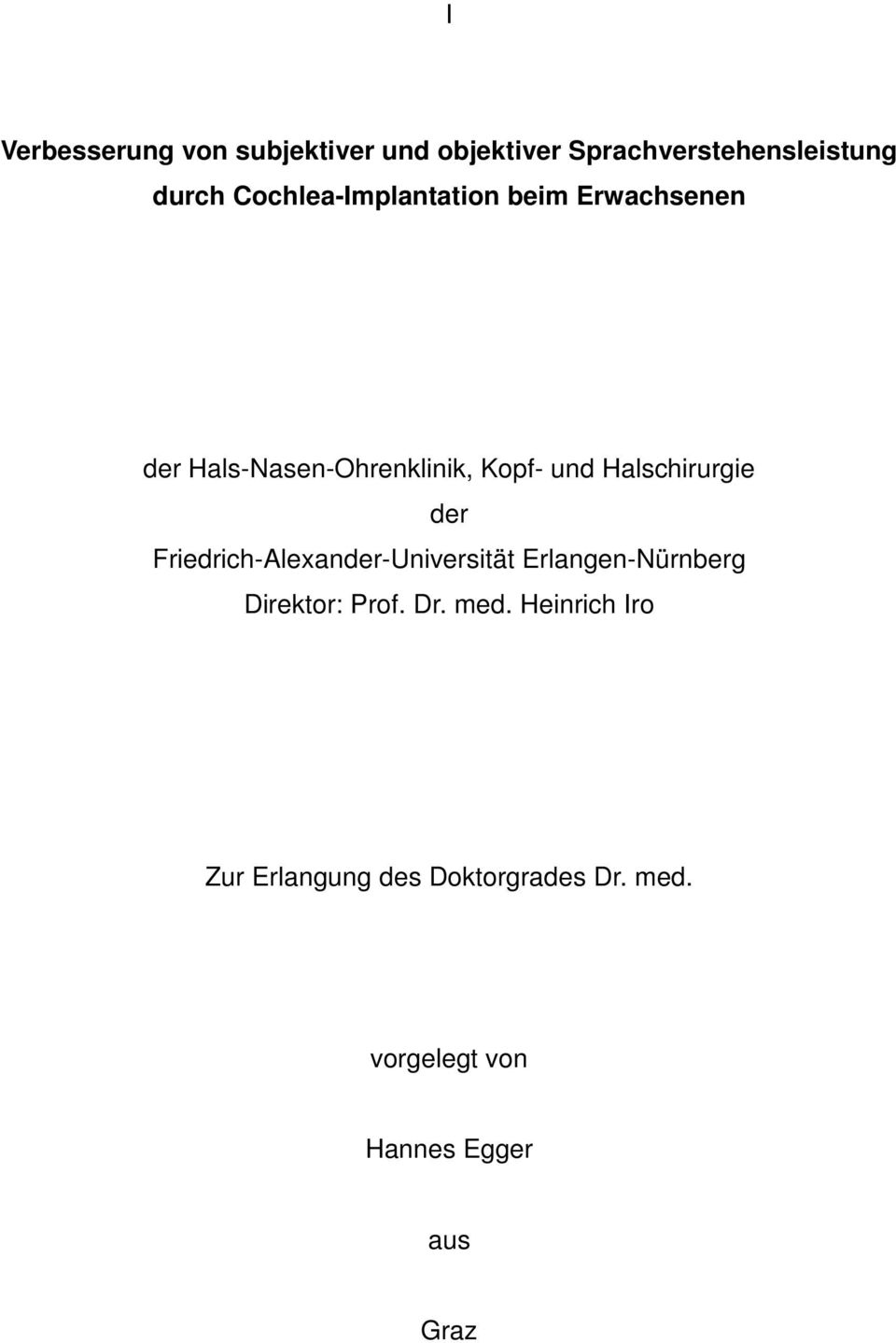 Halschirurgie der Friedrich-Alexander-Universität Erlangen-Nürnberg Direktor: Prof.