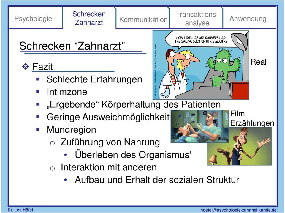 Zuführung von Nahrung Überleben des Organismus o Interaktion