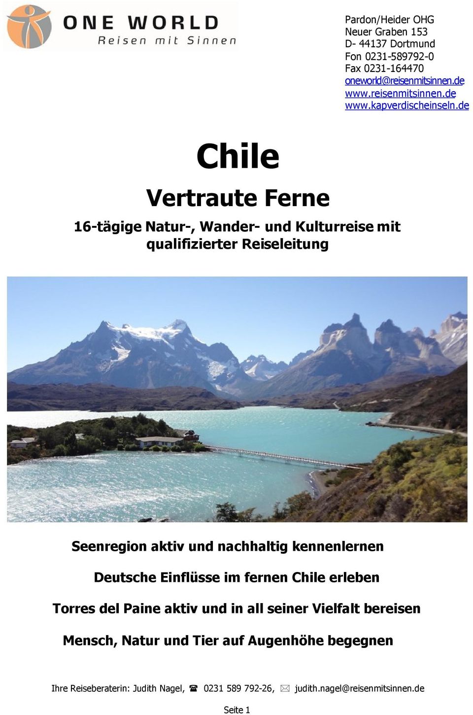 de Chile Vertraute Ferne 16-tägige Natur-, Wander- und Kulturreise mit qualifizierter Reiseleitung Seenregion aktiv und nachhaltig