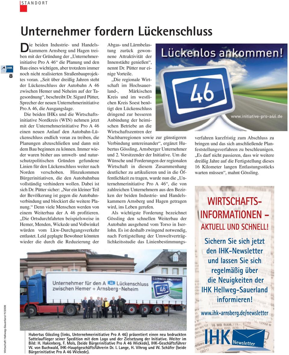 Seit über dreißig Jahren steht der Lückenschluss der Autobahn A 46 zwischen Hemer und Neheim auf der Tagesordnung, beschreibt Dr.