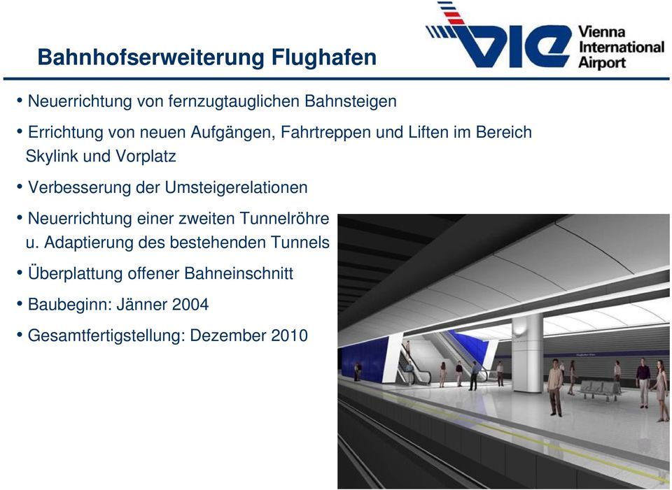 Umsteigerelationen Neuerrichtung einer zweiten Tunnelröhre u.