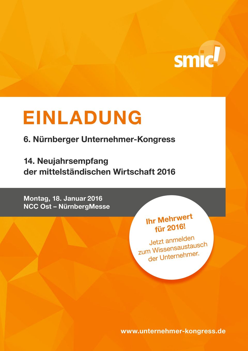 18. Januar 2016 NCC Ost NürnbergMesse Ihr Mehrwert für 2016!