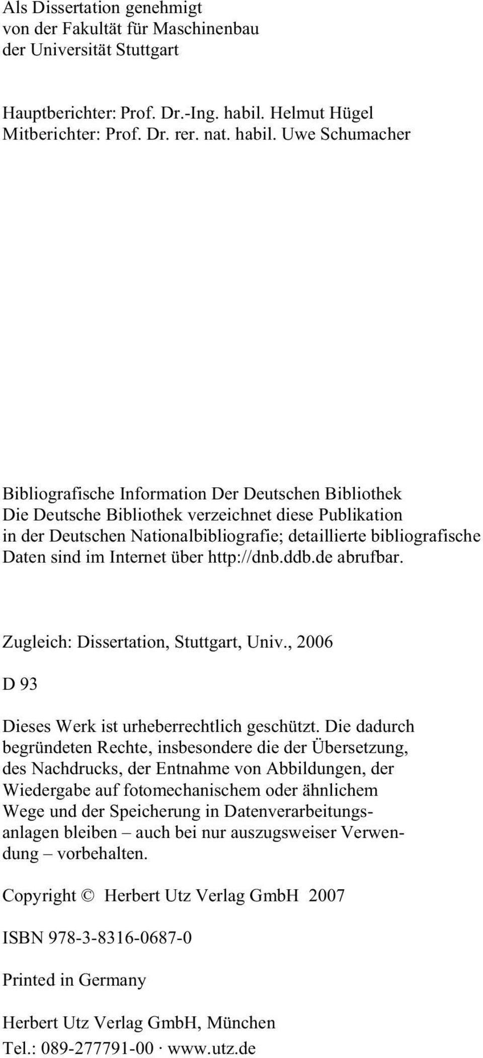 Uwe Schumacher Bibliografische Information Der Deutschen Bibliothek Die Deutsche Bibliothek verzeichnet diese Publikation in der Deutschen Nationalbibliografie; detaillierte bibliografische Daten