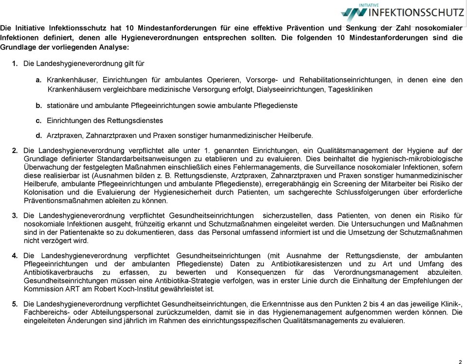 Krankenhäuser, Einrichtungen für ambulantes Operieren, Vorsorge- und Rehabilitationseinrichtungen, in denen eine den Krankenhäusern vergleichbare medizinische Versorgung erfolgt,