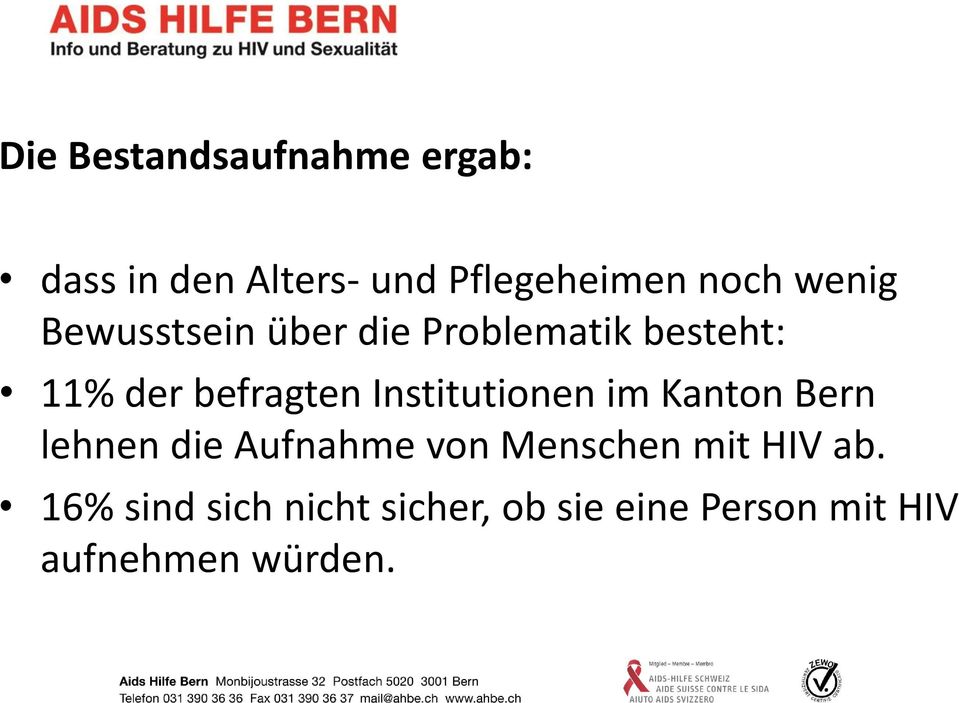 Institutionen im Kanton Bern lehnen die Aufnahme von Menschen mit HIV