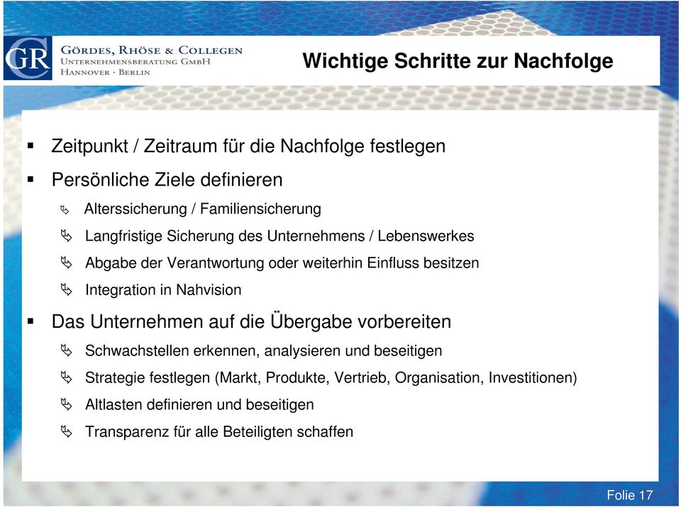 Integration in Nahvision Das Unternehmen auf die Übergabe vorbereiten Schwachstellen erkennen, analysieren und beseitigen Strategie