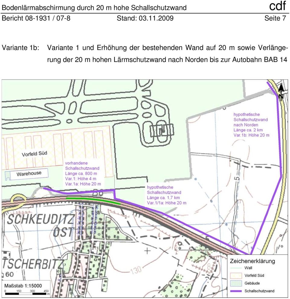 2009 Seite 7 Variante 1b: Variante 1 und Erhöhung der