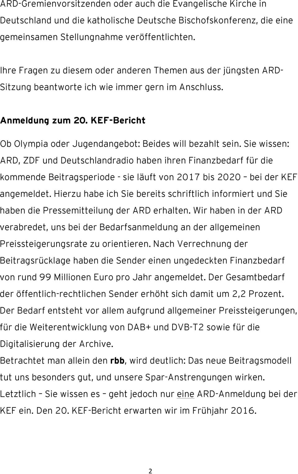 KEF-Bericht Ob Olympia oder Jugendangebot: Beides will bezahlt sein.