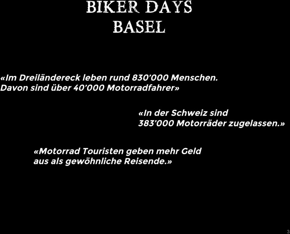 Schweiz sind 383 000 Motorräder zugelassen.