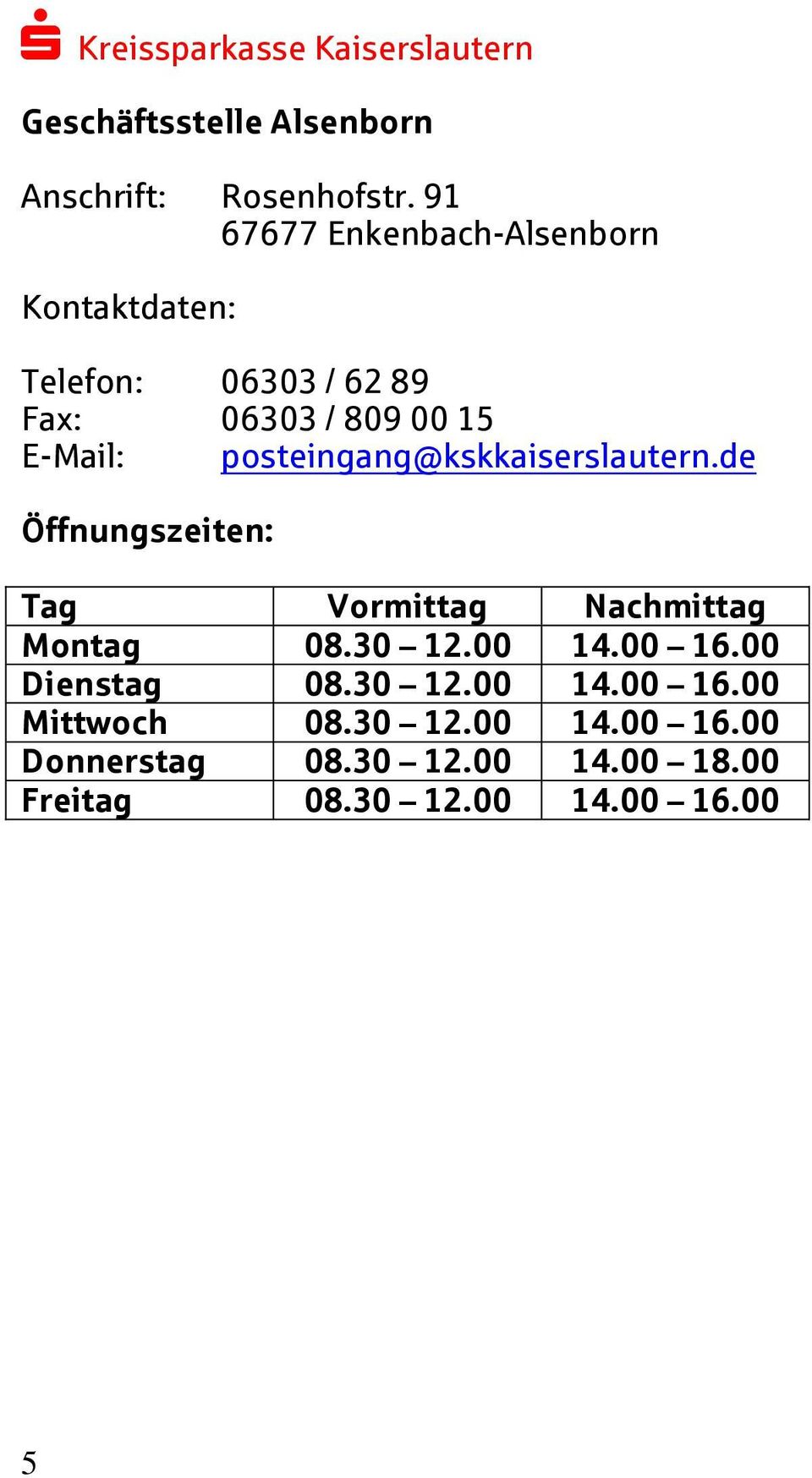 91 67677 Enkenbach-Alsenborn Telefon: