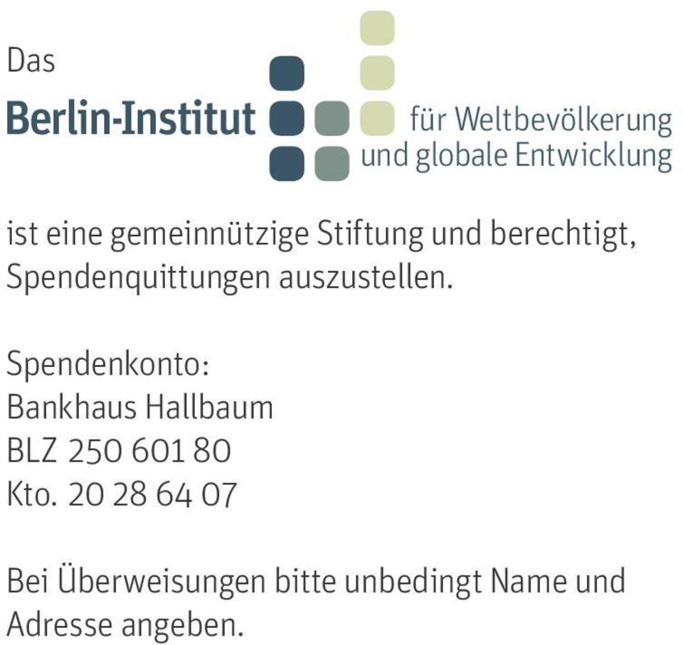 auszustellen. Spendenkonto: Bankhaus Hallbaum BLZ 250 601 80 Kto.