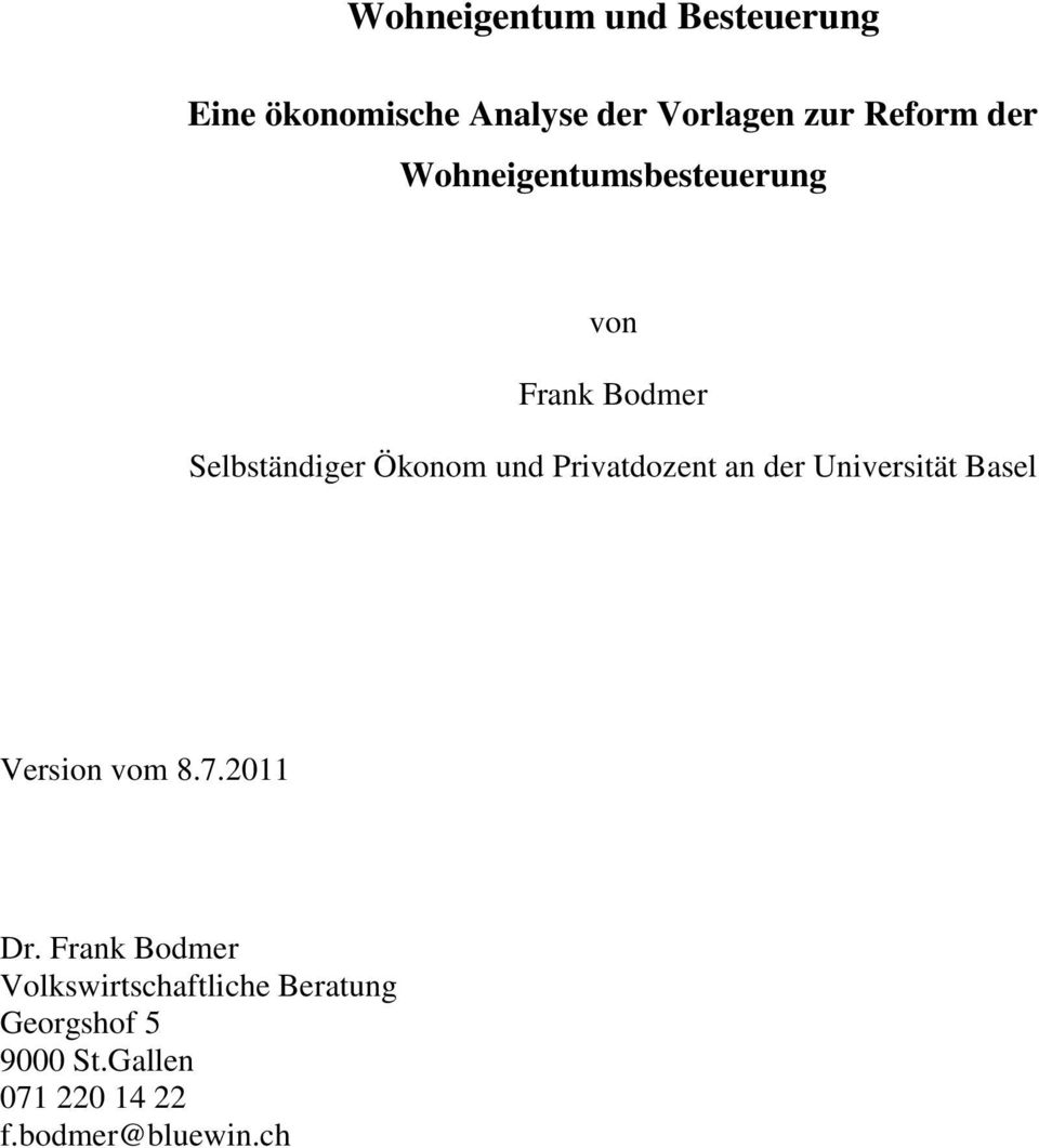 Privatdozent an der Universität Basel Version vom 8.7.2011 Dr.