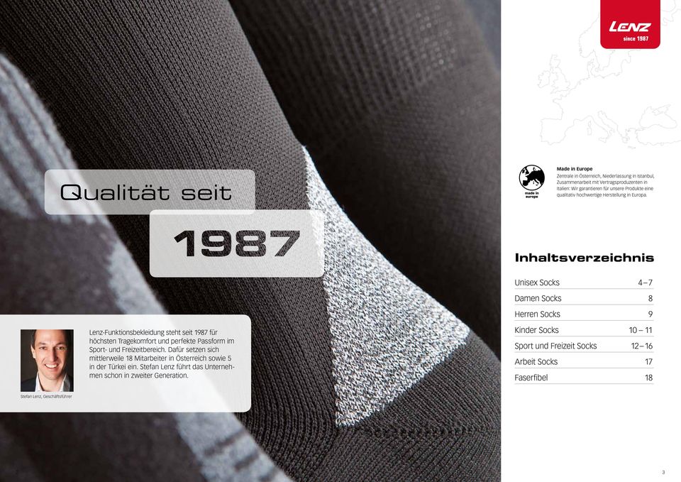 Inhaltsverzeichnis Unisex Socks 4 7 Damen Socks 8 Herren Socks 9 Lenz-Funktionsbekleidung steht seit 1987 für höchsten Tragekomfort und perfekte Passform im Sport-