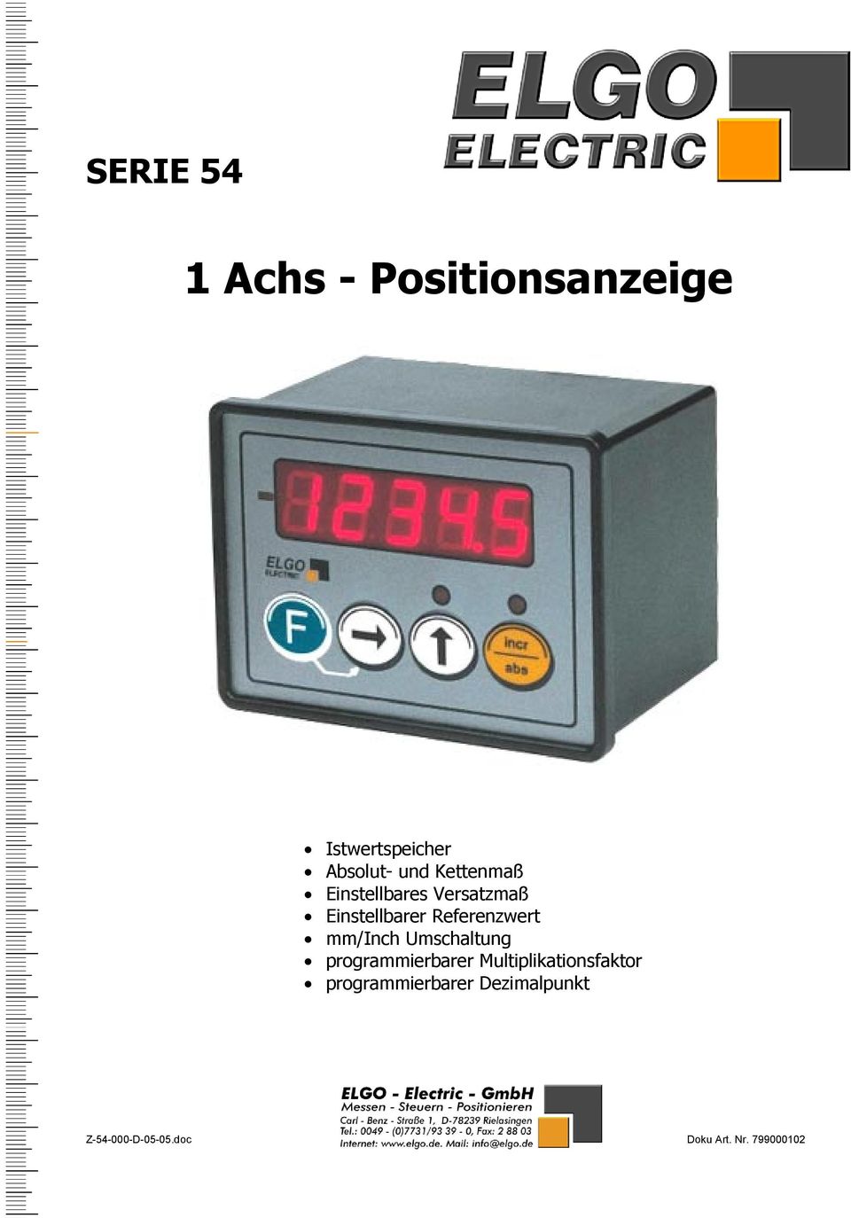 mm/inch Umschaltung programmierbarer Multiplikationsfaktor