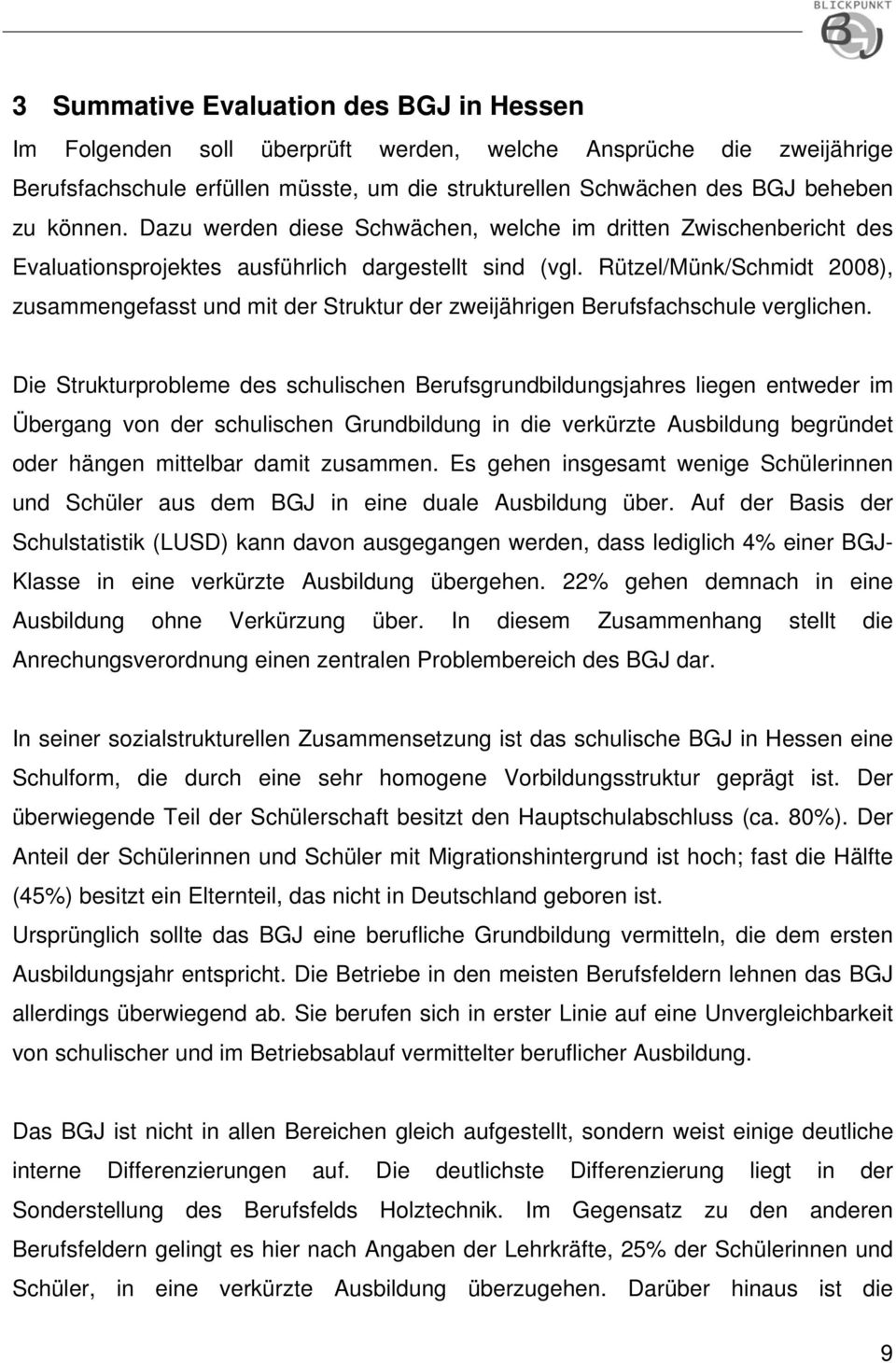 Rützel/Münk/Schmidt 2008), zusammengefasst und mit der Struktur der zweijährigen Berufsfachschule verglichen.