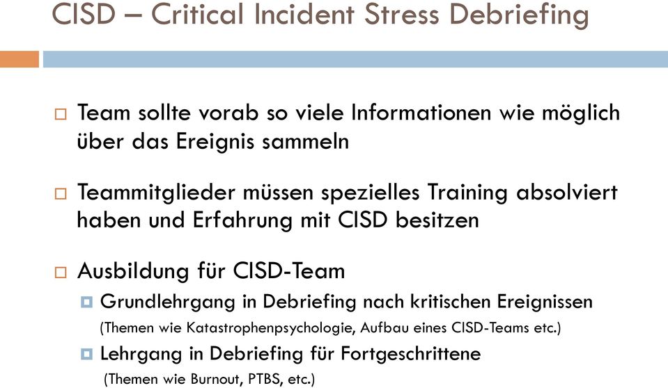 CISD-Team Grundlehrgang in Debriefing nach kritischen Ereignissen (Themen wie