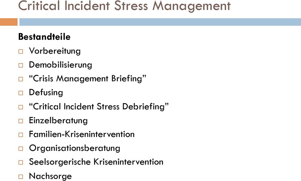 Incident Stress Debriefing Einzelberatung