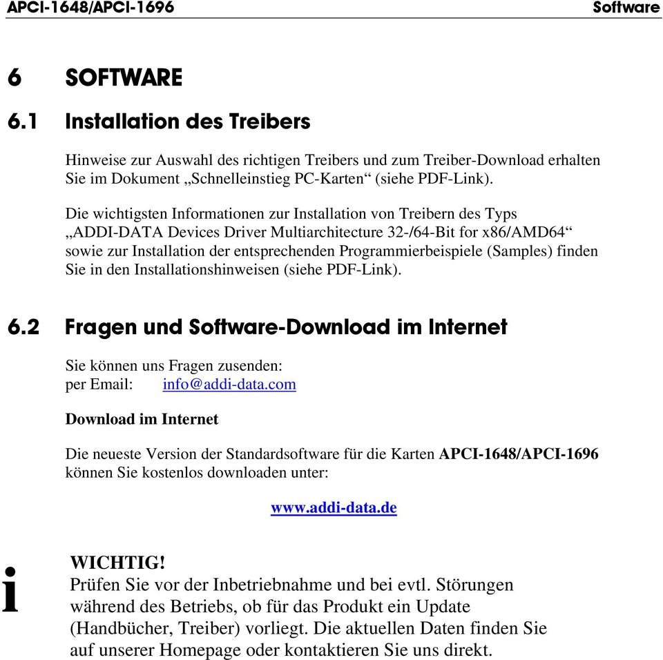 Die wichtigsten Informationen zur Installation von Treibern des Typs ADDI-DATA Devices Driver Multiarchitecture 32-/64-Bit for x86/amd64 sowie zur Installation der entsprechenden Programmierbeispiele