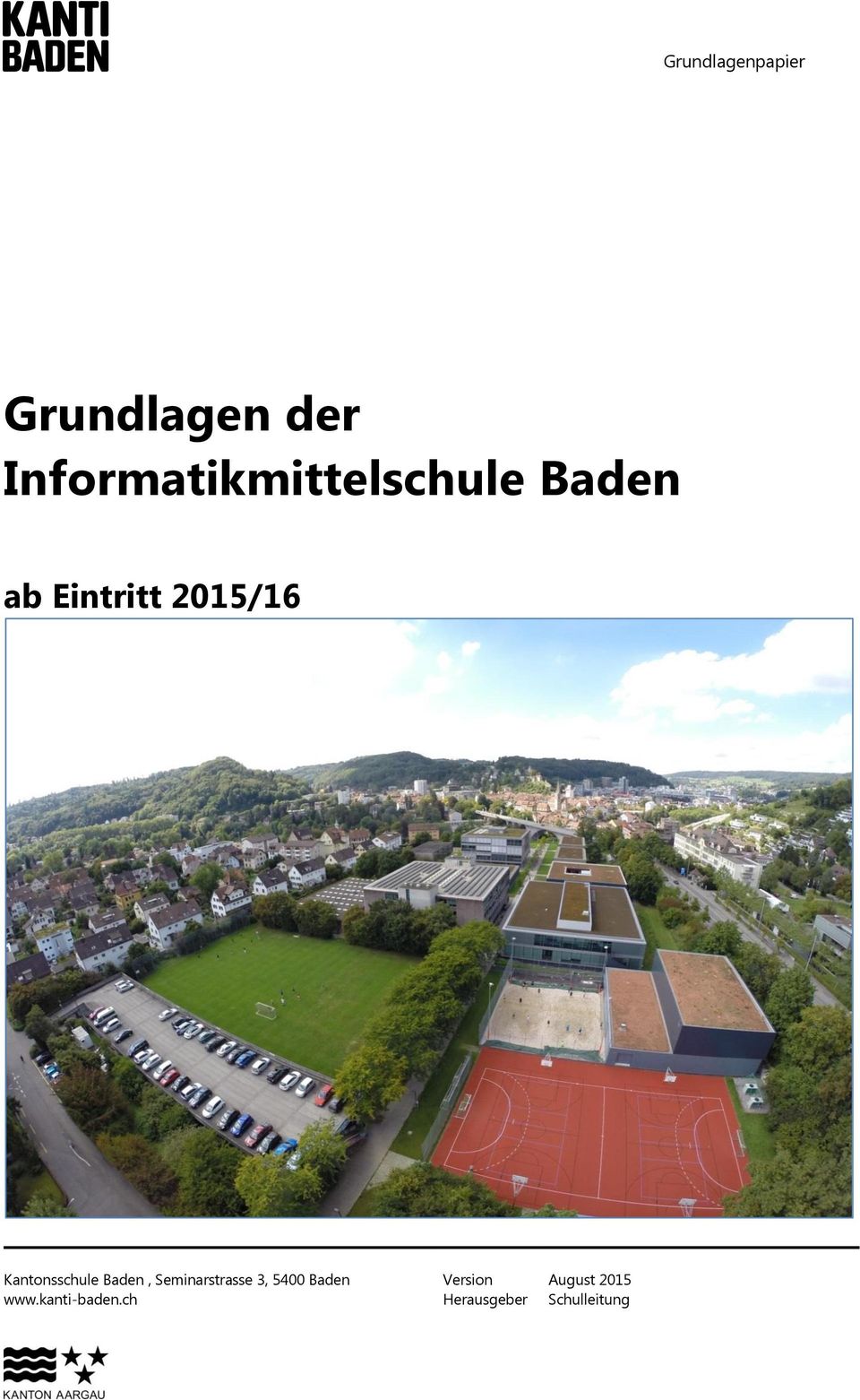 Kantonsschule Baden, Seminarstrasse 3, 5400