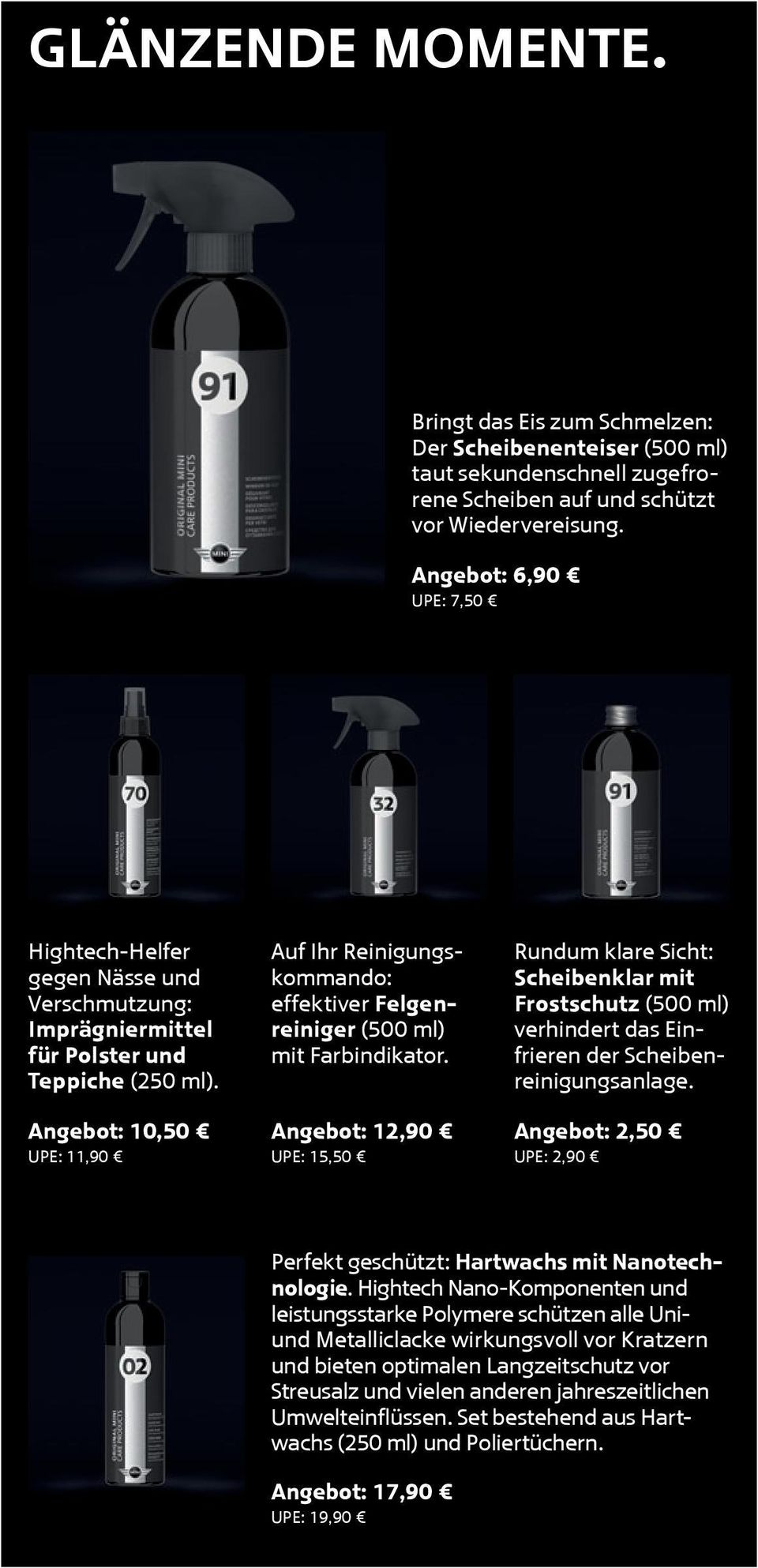 Angebot: 10,50 UPE: 11,90 Auf Ihr Reinigungskommando: effektiver Felgenreiniger (500 ml) mit Farbindikator.