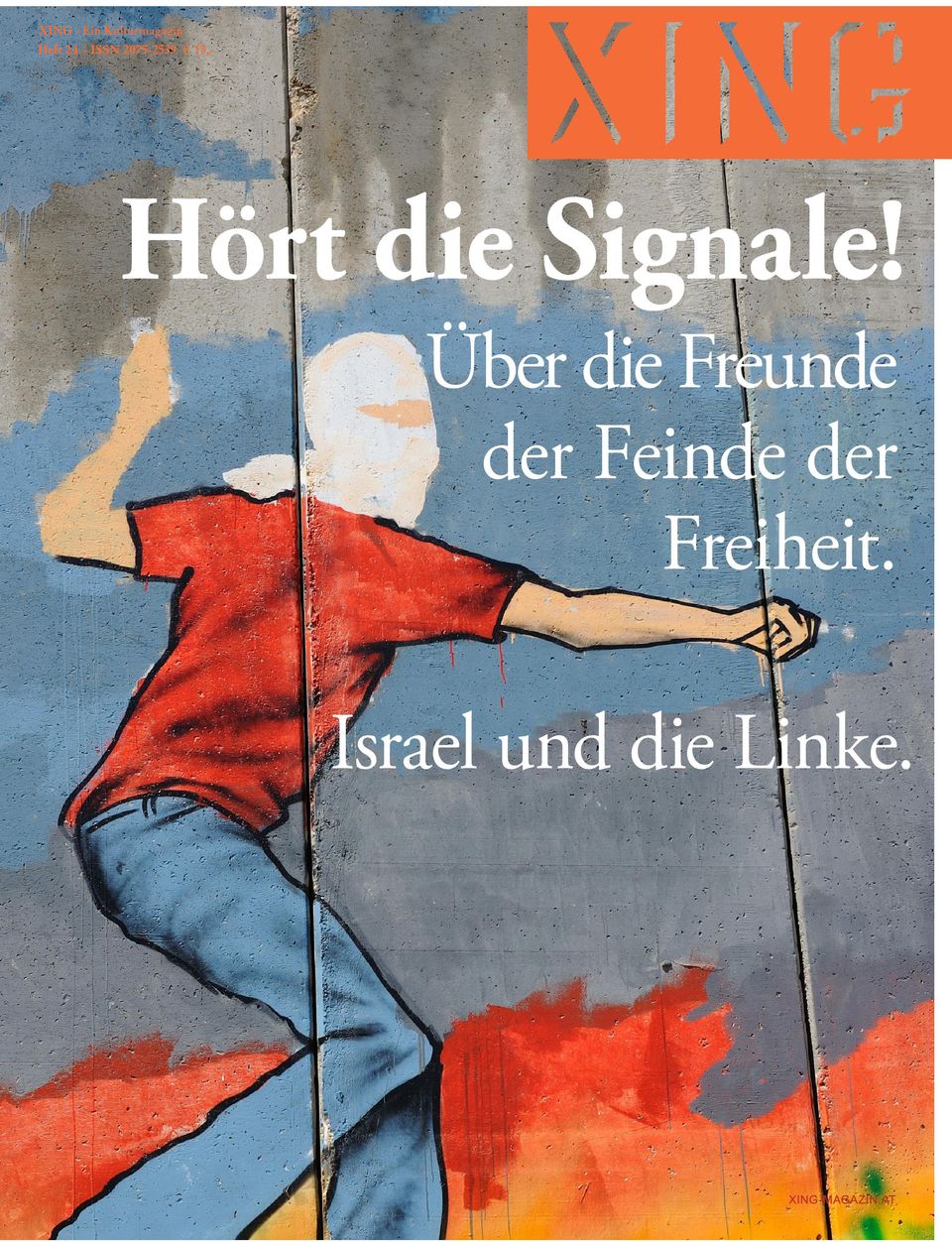 Feinde der Freiheit.