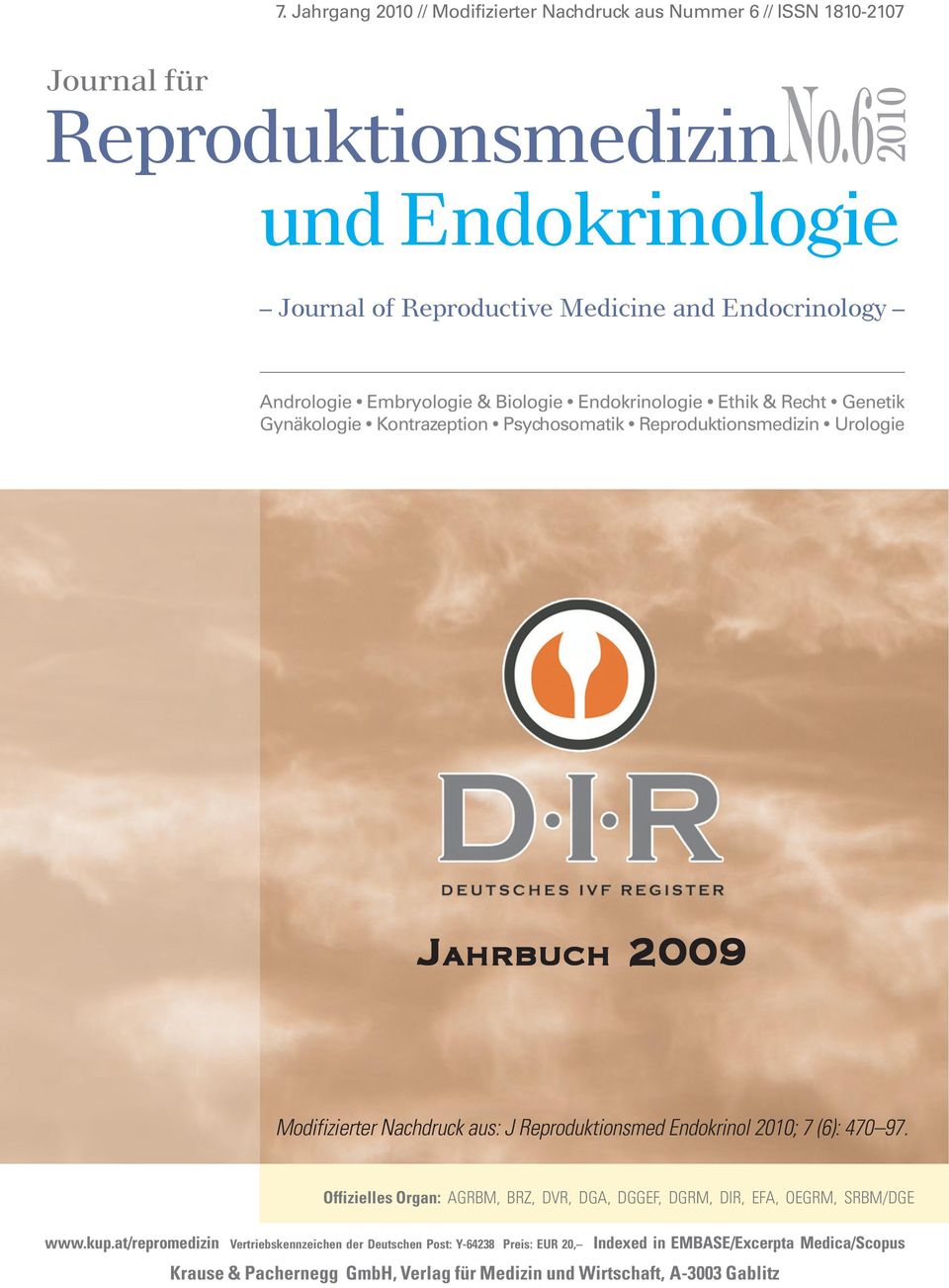 Psychosomatik Reproduktionsmedizin Urologie 9 JAHRBUCH 9 Modifizierter Nachdruck aus: J Reproduktionsmed Endokrinol ; 7 (6): 47 97.