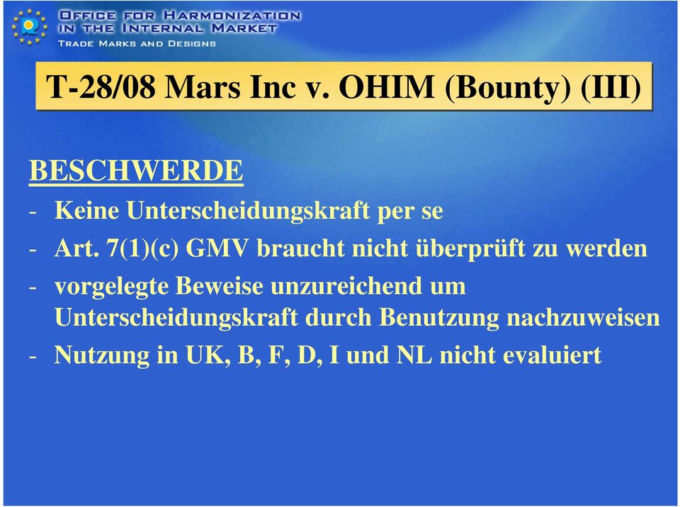 Art. 7(1)(c) GMV braucht nicht überprüft zu werden - vorgelegte