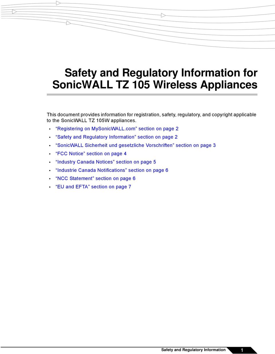 com section on page 2 section on page 2 SonicWALL Sicherheit und gesetzliche Vorschriften section on page 3 FCC Notice