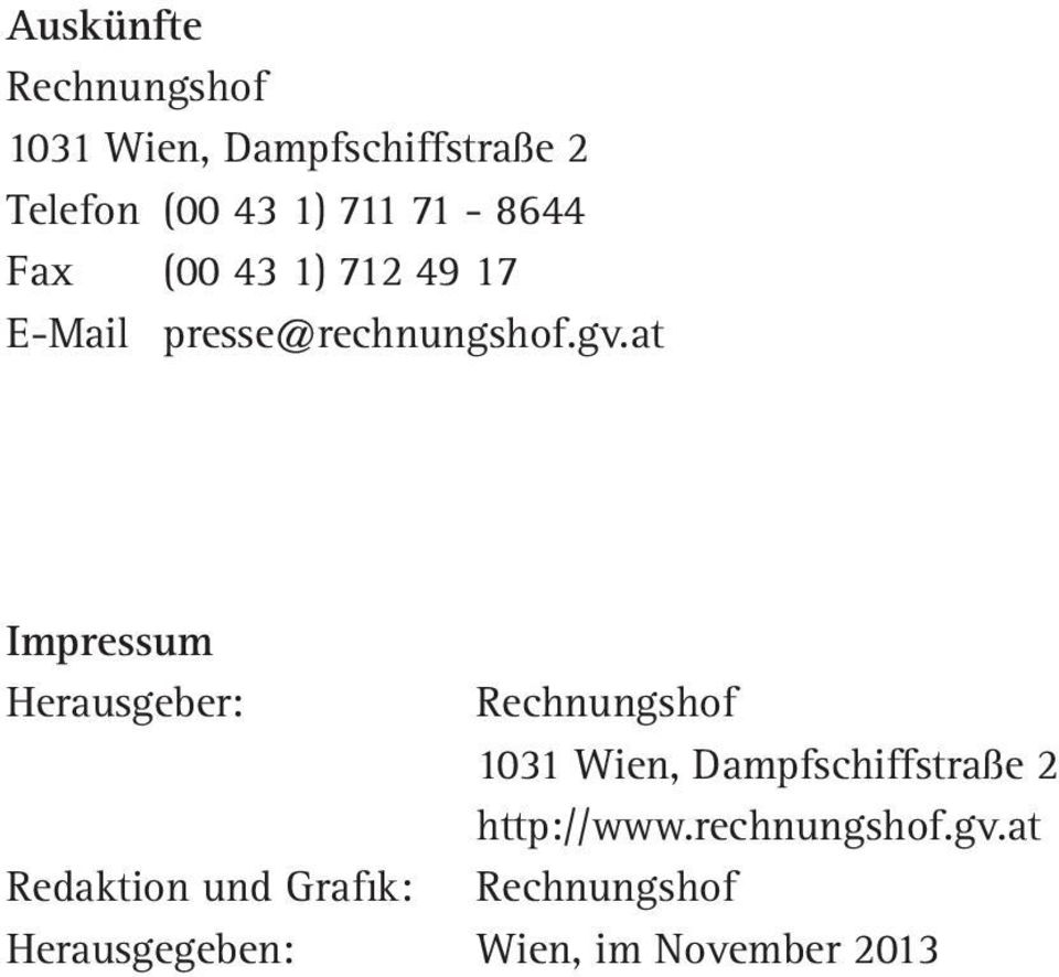 at Impressum Herausgeber: Rechnungshof 1031 Wien, Dampfschiffstraße 2