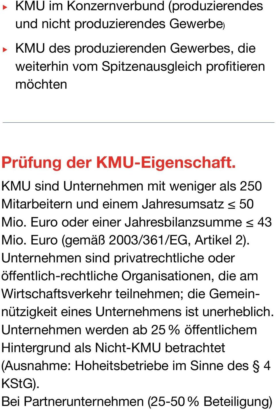 Euro (gemäß 2003/361/EG, Artikel 2).