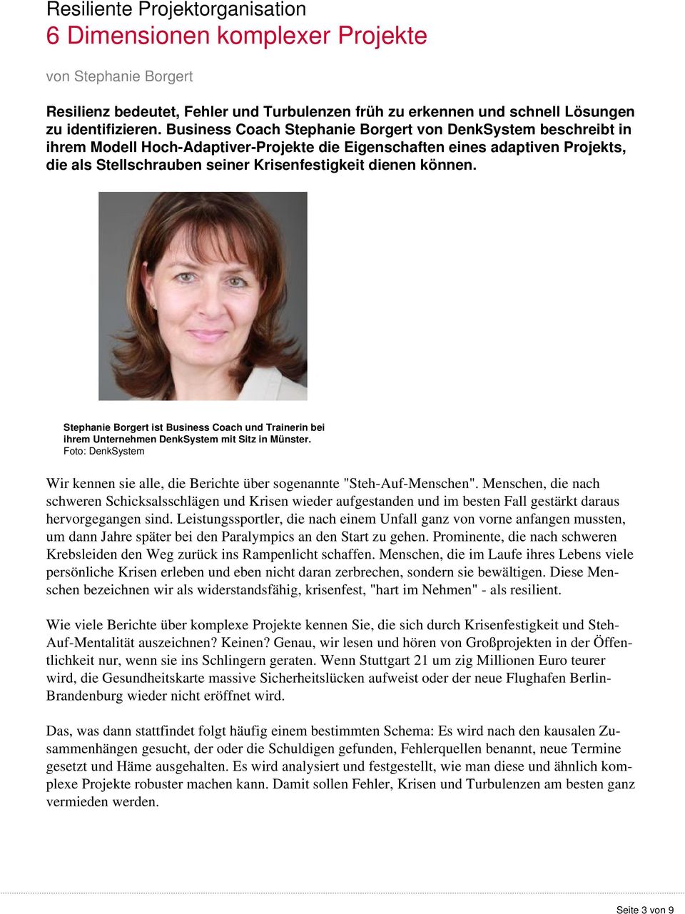 können. Stephanie Borgert ist Business Coach und Trainerin bei ihrem Unternehmen DenkSystem mit Sitz in Münster. Foto: DenkSystem Wir kennen sie alle, die Berichte über sogenannte "Steh-Auf-Menschen".