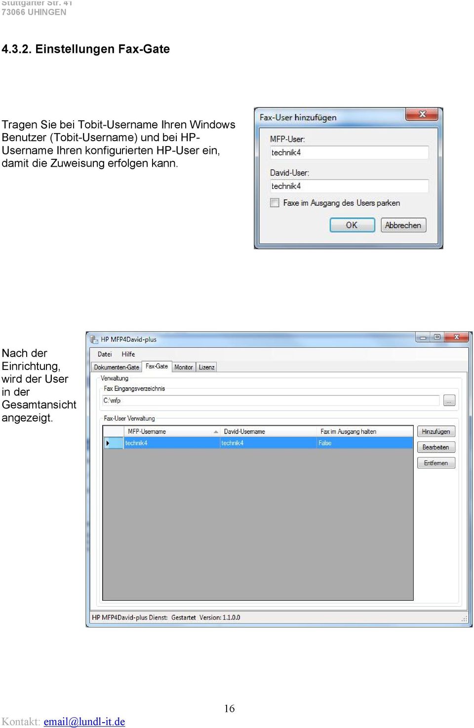 Windows Benutzer (Tobit-Username) und bei HP- Username Ihren