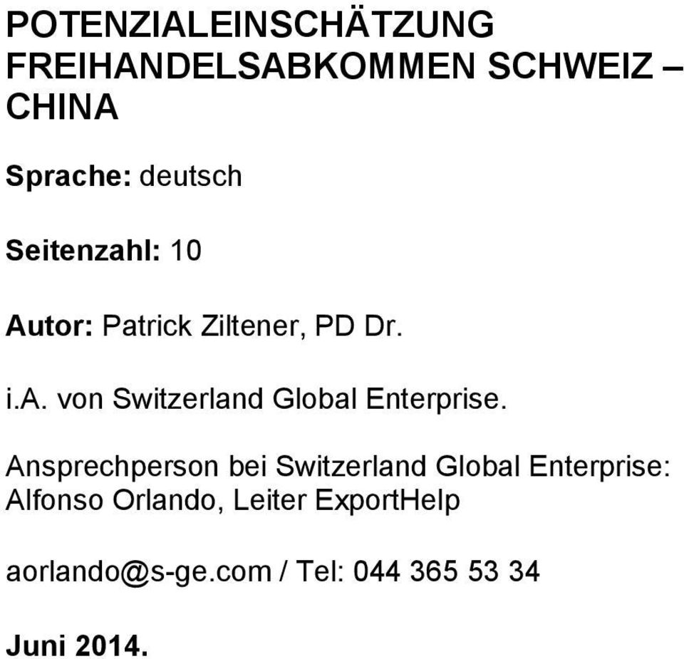 Ansprechperson bei Switzerland Global Enterprise: Alfonso Orlando, Leiter