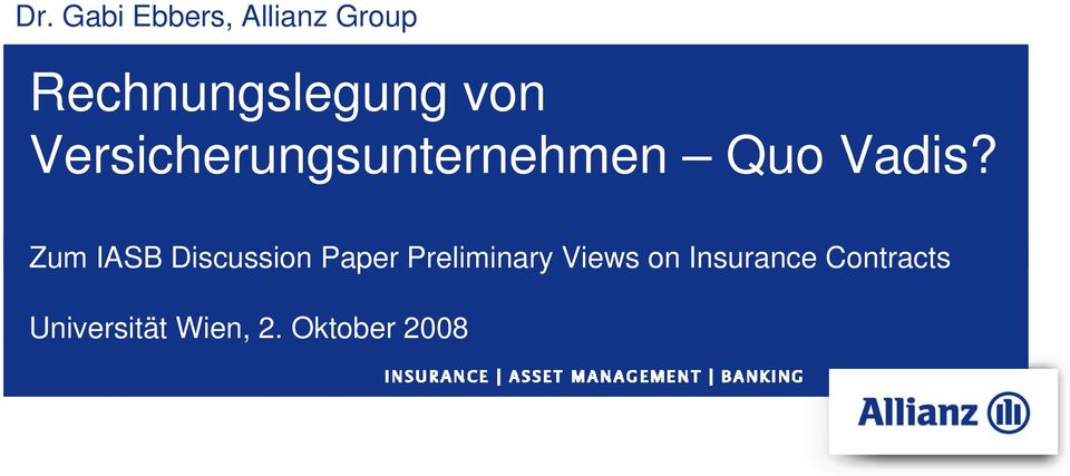 Zum IASB Discussion Paper Preliminary Views on