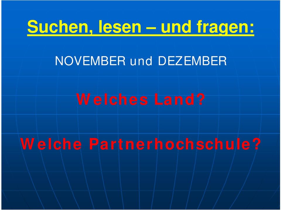 DEZEMBER Welches Land?