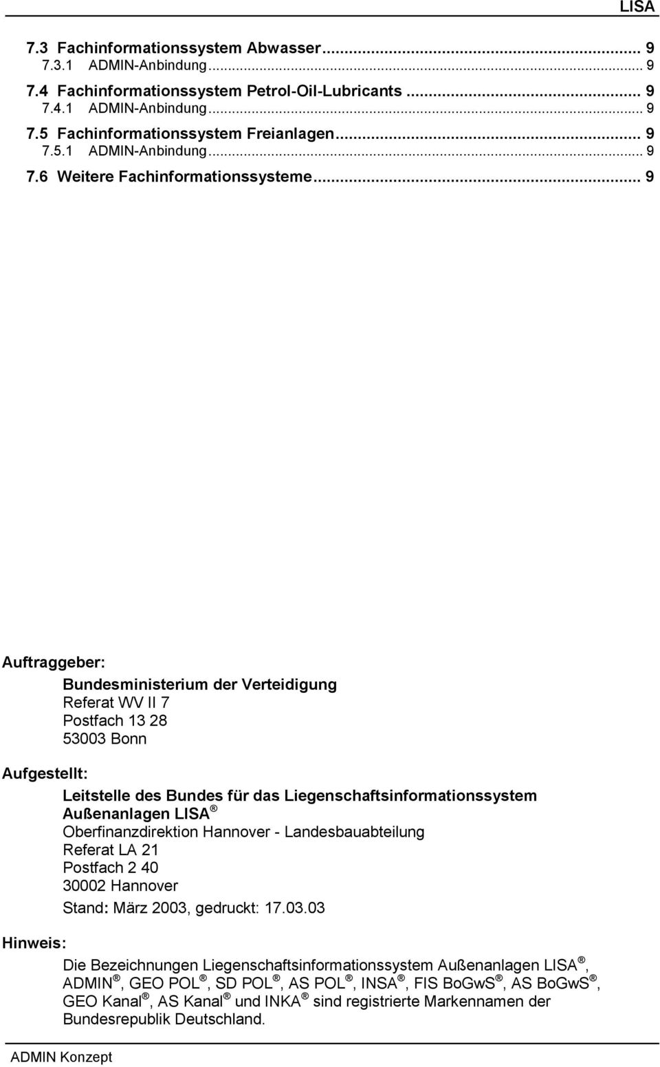 Oberfinanzdirektion Hannover - Landesbauabteilung Referat LA 21 Postfach 2 40 30002 Hannover Stand: März 2003,