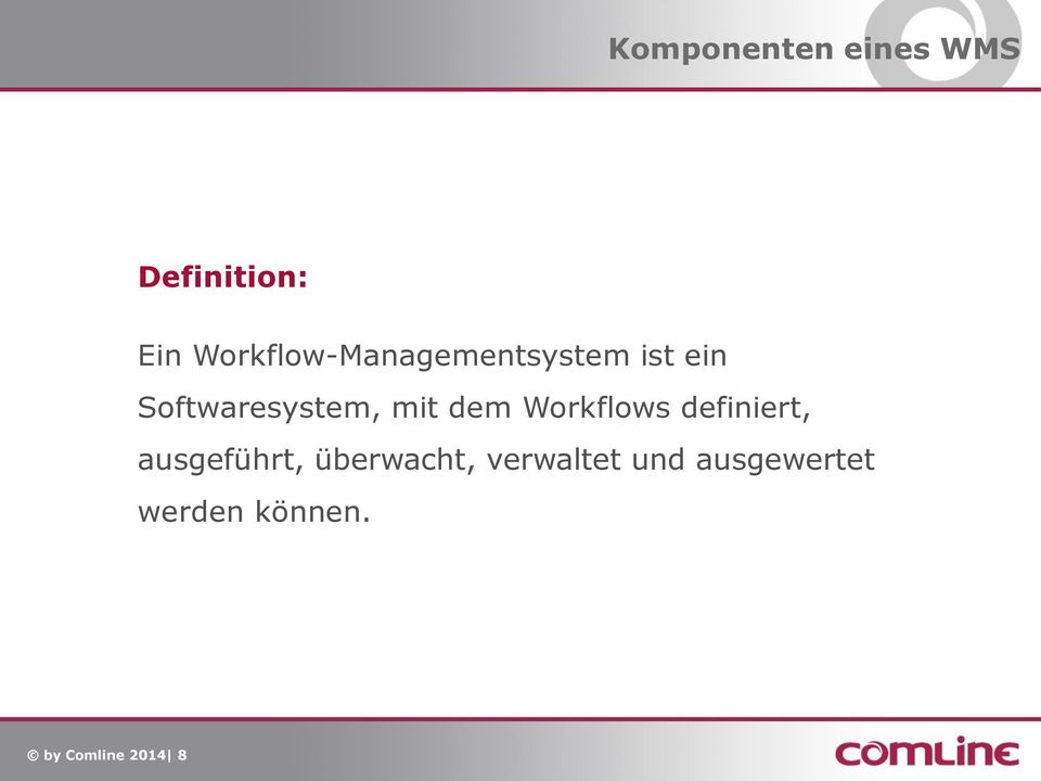 mit dem Workflows definiert, ausgeführt,