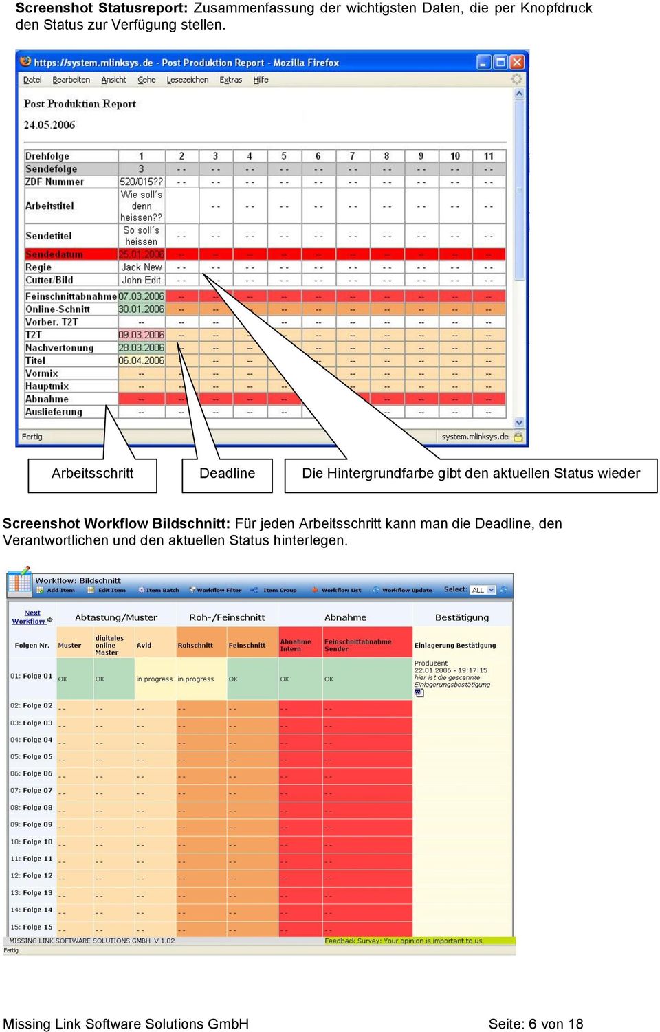 Arbeitsschritt Deadline Die Hintergrundfarbe gibt den aktuellen Status wieder Screenshot