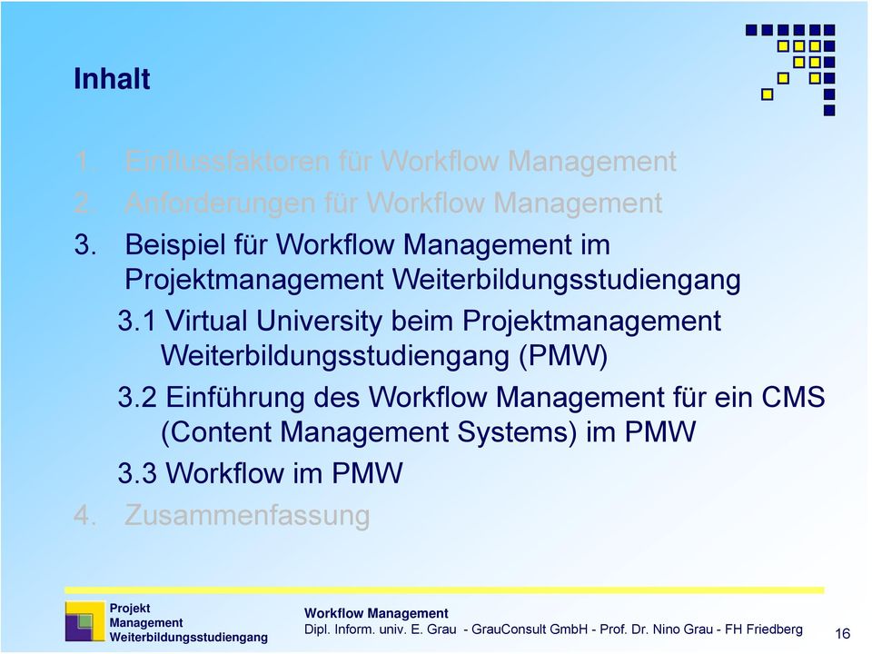 2 Einführung des Workflow für ein CMS (Content Systems) im PMW 3.3 Workflow im PMW 4.