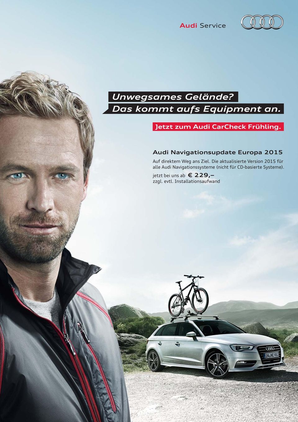 Audi Navigationsupdate Europa 2015 Auf direktem Weg ans Ziel.