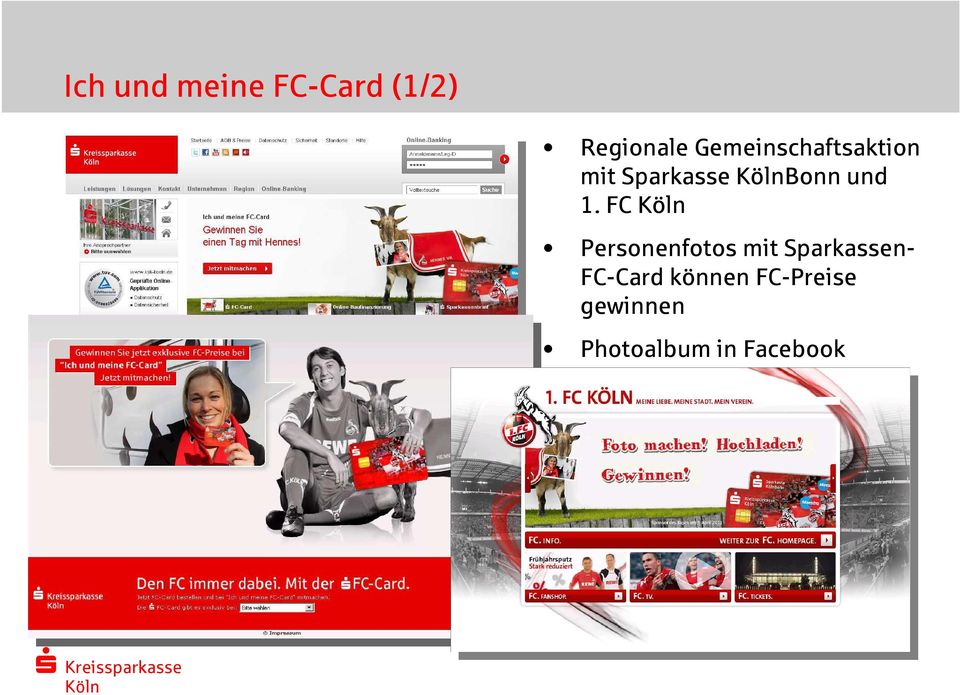 1. FC Personenfotos mit Sparkassen- FC-Card