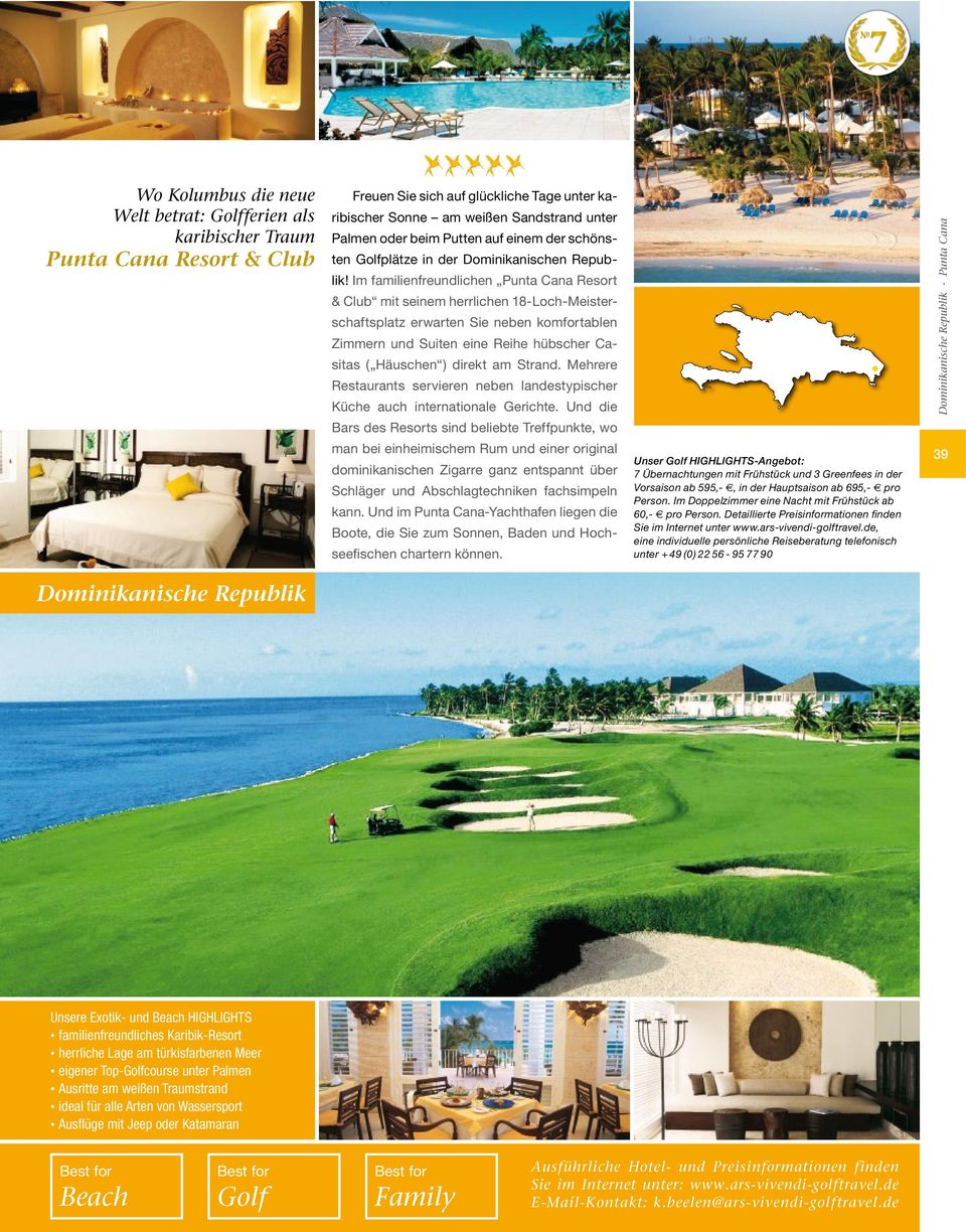 Im familienfreundlichen Punta Cana Resort & Club mit seinem herrlichen 18-Loch-Meisterschaftsplatz erwarten Sie neben komfortablen Zimmern und Suiten eine Reihe hübscher Casitas ( Häuschen ) direkt