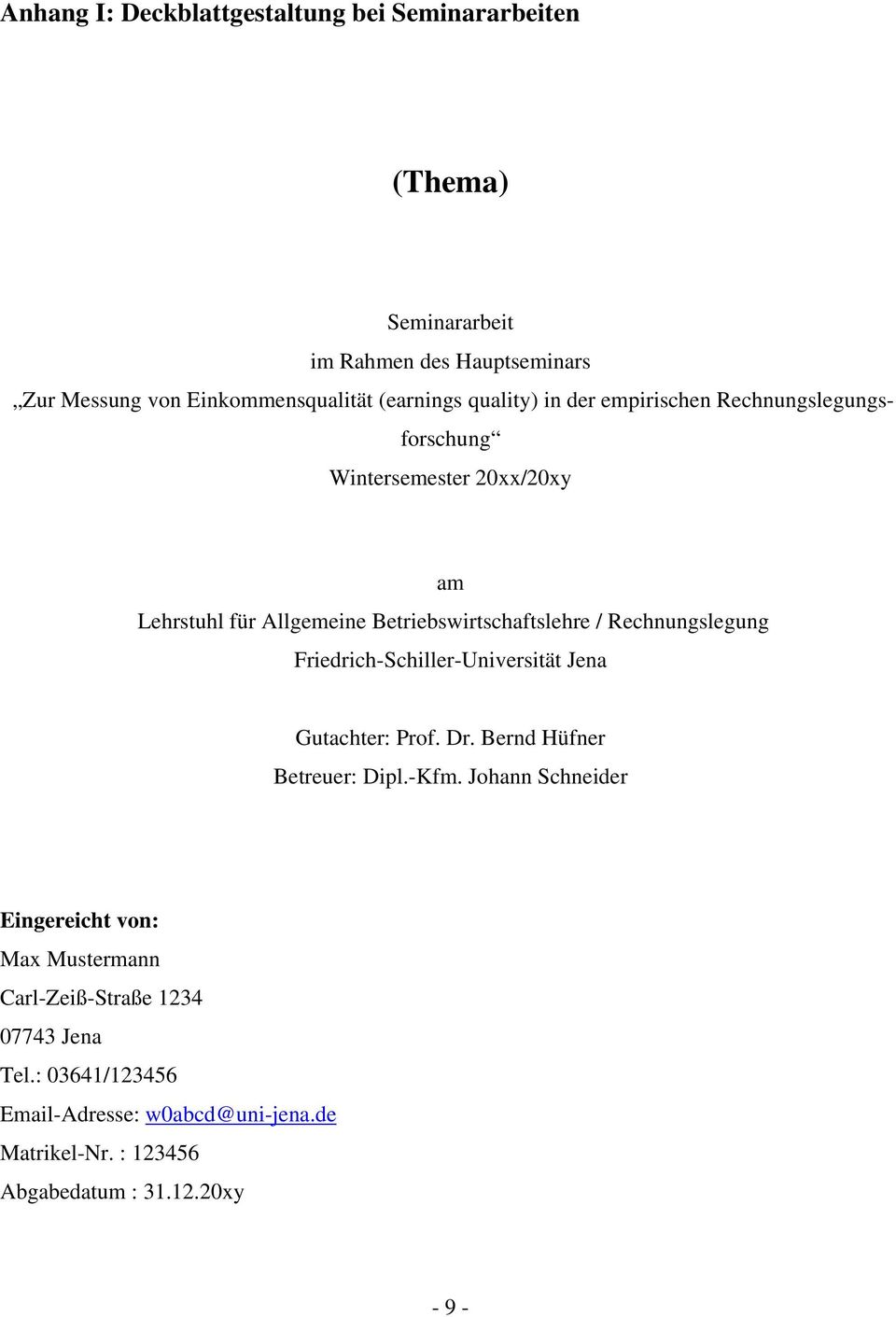 Rechnungslegung Friedrich-Schiller-Universität Jena Gutachter: Prof. Dr. Bernd Hüfner Betreuer: Dipl.-Kfm.