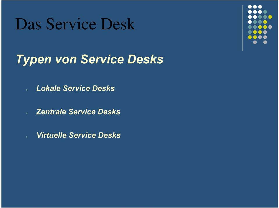 Desks Zentrale Service