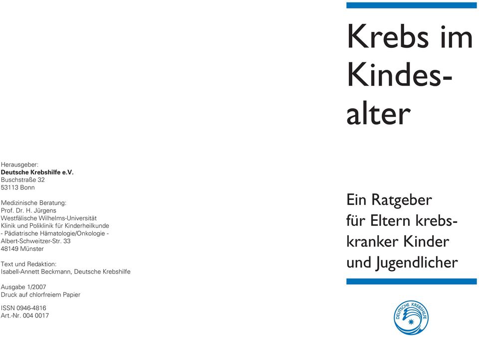 Jürgens Westfälische Wilhelms-Universität Klinik und Poliklinik für Kinderheilkunde - Pädiatrische Hämatologie/Onkologie
