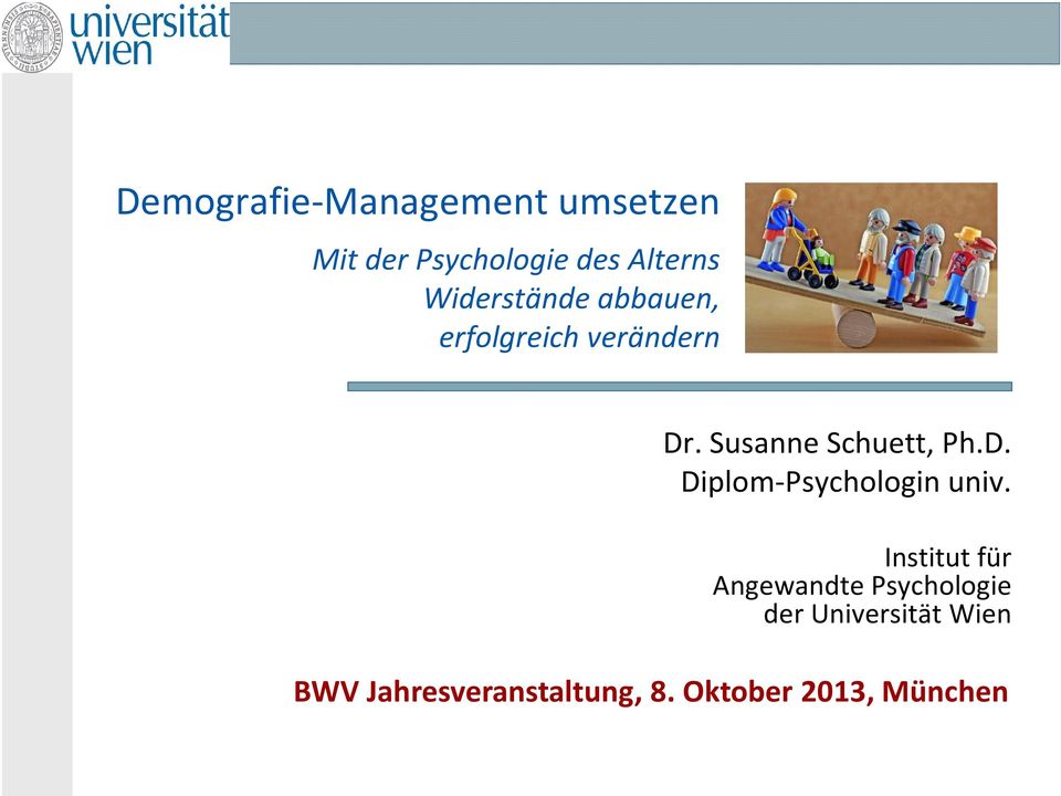 Susanne Schuett, Ph.D. Diplom-Psychologin univ.