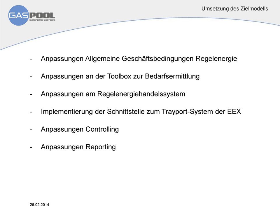 Anpassungen am Regelenergiehandelssystem - Implementierung der